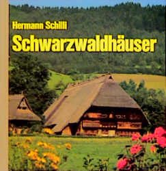 ISBN 9783761701379: Schwarzwaldhäuser Schilli, Hermann