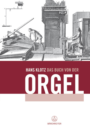 ISBN 9783761808269: Das Buch von der Orgel - Über Wesen und Aufbau des Orgelwerkes, Orgelpflege und Orgelspiel