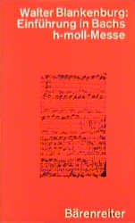 ISBN 9783761811702: Einführung in Bachs h-moll-Messe. BWV 232