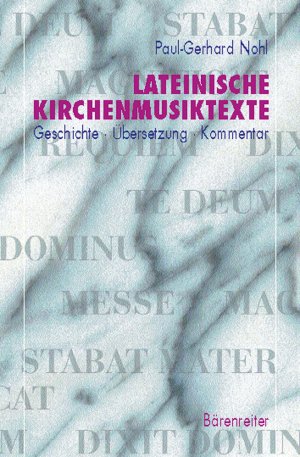 ISBN 9783761812495: Lateinische Kirchenmusiktexte: Übersetzung - Geschichte - Kommentar