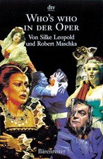 ISBN 9783761812686: Who`s who in der Oper. von und Robert Maschka