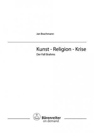 ISBN 9783761813614: Kunst - Religion - Krise. Der Fall Brahms