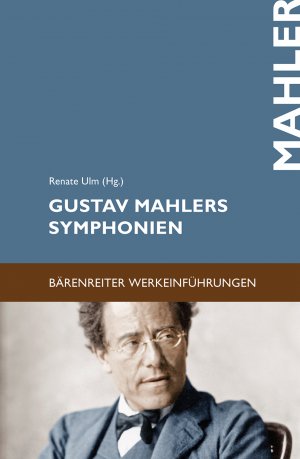 ISBN 9783761818206: Gustav Mahlers Sinfonien - Entstehung - Deutung - Wirkung