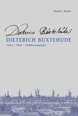 ISBN 9783761818367: Dieterich Buxtehude - Leben, Werk, Aufführungspraxis