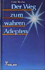 gebrauchtes Buch – Franz Bardon – Der Weg zum wahren Adepten. Ein Lehrgang in zehn Stufen. Theorie und Praxis. 9. Auflage.