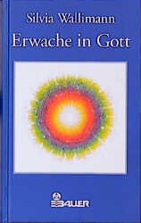 ISBN 9783762604570: Erwache in Gott