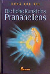 ISBN 9783762604921: Die hohe Kunst des Pranaheilens