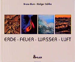 gebrauchtes Buch – Bruno Blum – Erde, Feuer, Wasser, Luft