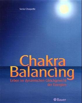 ISBN 9783762608349: ChakraBalancing – Leben im dynamischen Gleichgewicht der Energien