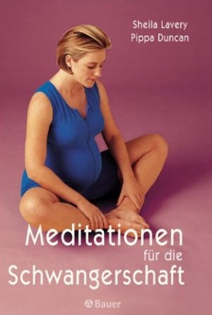 ISBN 9783762608639: Meditationen für die Schwangerschaft