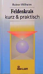 ISBN 9783762611066: Feldenkrais - kurz & praktisch