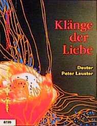 ISBN 9783762687207: Klänge der Liebe. Cassette Deuter, Chaitanya G. und Lauster, Peter