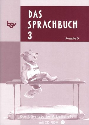 ISBN 9783762726531: Das Sprachbuch - Ausgabe D - für alle Bundesländer (außer Bayern) / Band 3 - Das bärenstarke Arbeitsheft – Arbeitsheft mit CD-ROM. Mit Freiarbeitsmaterialien