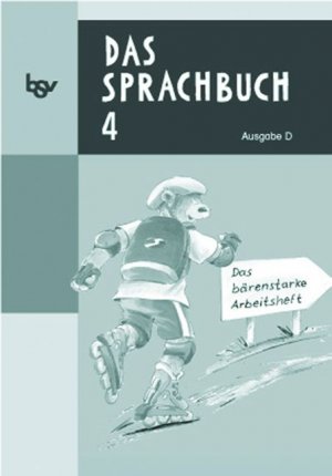 ISBN 9783762726746: Das Sprachbuch - Ausgabe D - für alle Bundesländer (außer Bayern) / Band 4 - Das bärenstarke Arbeitsheft – Arbeitsheft. Mit Freiarbeitsmaterialien