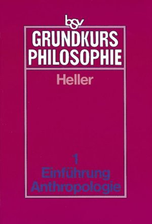 ISBN 9783762770718: bsv Grundkurs Philosophie / Band 1 - Einführung in die Philosophie - Philosophische Anthropologie - Schülerbuch