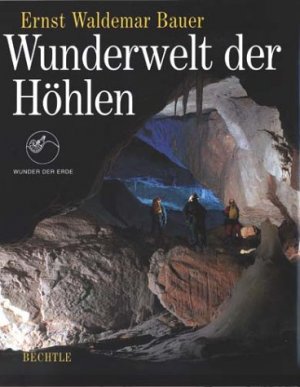 ISBN 9783762805656: Wunderwelt der Höhlen