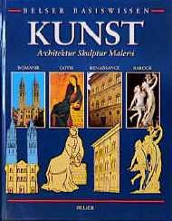 ISBN 9783763023509: Kunst. Architektur. Skulptur. Malerei. Romanik. Gotik. Renaissance. Barock.