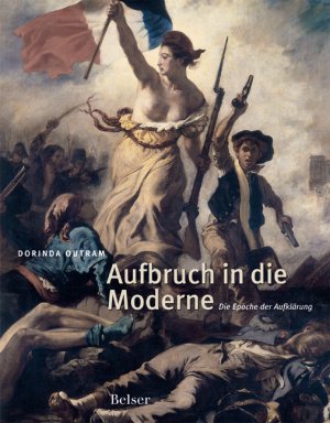 ISBN 9783763024698: Aufbruch in die Moderne - Die Epoche der Aufklärung