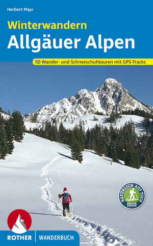 gebrauchtes Buch – Herbert Mayr – Winterwandern Allgäuer Alpen - 50 Wander- und Schneeschuhtouren mit Tipps zum Rodeln