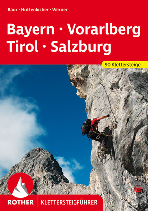 ISBN 9783763330942: Klettersteige Bayern – Vorarlberg – Tirol – Salzburg – 92 Klettersteige