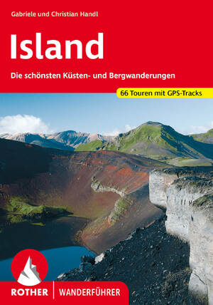 ISBN 9783763340057: Island - Die schönsten Küsten- und Bergwanderungen. 66 Touren mit GPS-Tracks