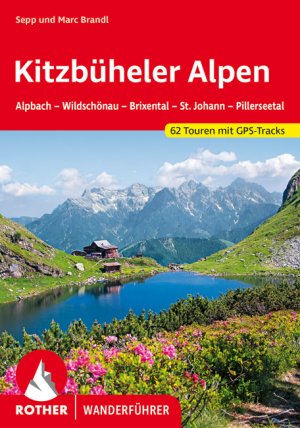 gebrauchtes Buch – Sepp Brandl – Kitzbüheler Alpen - Alpbach - Wildschönau - Brixental - St. Johann - Pillerseetal. 62 Touren. Mit GPS-Daten