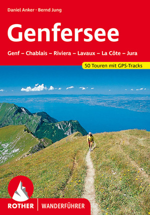 ISBN 9783763341542: Genfersee – Genf - Chablais - Riviera - Lavaux - La Cote - Jura. 50 Touren mit GPS-Tracks