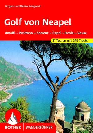 ISBN 9783763342006: Golf von Neapel - Amalfi – Positano – Sorrent – Capri – Ischia – Vesuv. 57 Touren mit GPS-Tracks