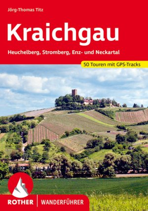 ISBN 9783763343003: Kraichgau – Heuchelberg, Stromberg, Enz- und Neckartal. 50 Touren mit GPS-Tracks