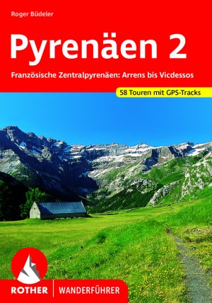 ISBN 9783763343089: Pyrenäen 2 – Französische Zentralpyrenäen: Arrens bis Vicdessos. 58 Touren mit GPS-Tracks