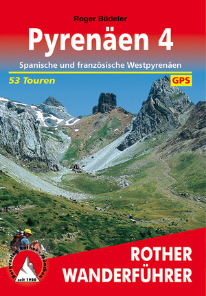 ISBN 9783763343188: Pyrenäen 4 - Spanische und französiche Westpyrenäen. 53 Touren. Mit GPS-Tracks