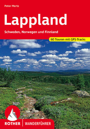 ISBN 9783763343409: Lappland - Schweden, Norwegen und Finnland. 60 Touren mit GPS-Tracks