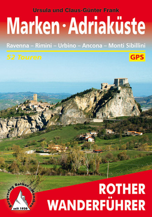 ISBN 9783763343423: Marken - Adriaküste - Ravenna, Rimini, Urbino, Ancona, Monti Sibillini : 52 ausgewählte Wanderungen