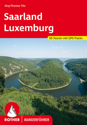 ISBN 9783763343492: Saarland - Luxemburg - mit dem östlichen Teil des Naturparks Lothringen. 50 Touren mit GPS-Tracks