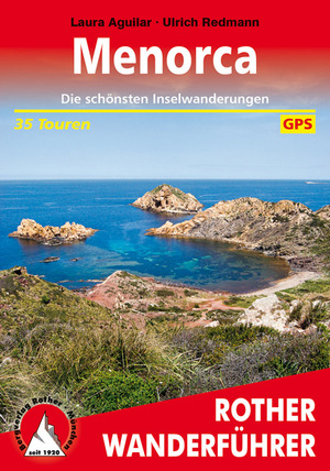 ISBN 9783763344505: Menorca - 35 Küsten- und Binnenwanderungen im Biosphärenreservat