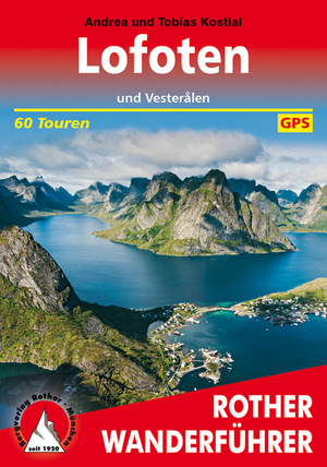 ISBN 9783763344642: Lofoten - und Vesteralen. 60 Touren. Mit GPS-Tracks