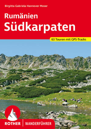 gebrauchtes Buch – Hannover Moser – Rother Wanderführer / Rumänien – Südkarpaten - 63 Touren. Mit GPS-Daten