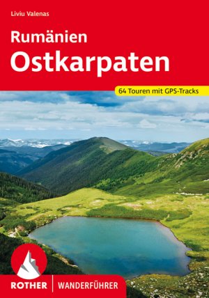 ISBN 9783763345472: Rumänien – Ostkarpaten – 64 Touren mit GPS-Tracks