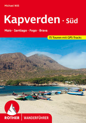 gebrauchtes Buch – Michael Will – Kapverden Süd: Maio, Santiago, Fogo, Brava - 75 Touren mit GPS-Tracks