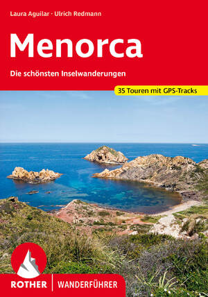 ISBN 9783763347391: Menorca - Die schönsten Inselwanderungen. 35 Touren mit GPS-Tracks