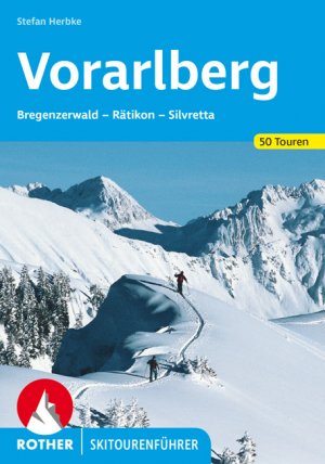 ISBN 9783763359202: Vorarlberg - Bregenzerwald – Rätikon – Silvretta. 50 Skitouren