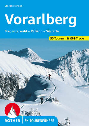 ISBN 9783763359394: Vorarlberg – Bregenzerwald – Rätikon – Silvretta. 50 Skitouren mit GPS-Tracks