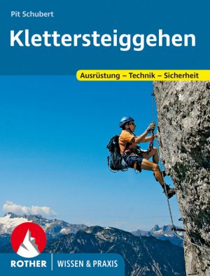 ISBN 9783763360192: Klettersteiggehen. Ausrüstung - Technik - Sicherheit