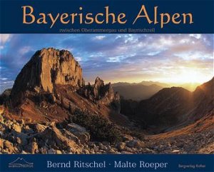 ISBN 9783763375059: Bayerische Alpen zwischen Oberammergau und Bayrischzell [Gebundene Ausgabe] Bernd Ritschel (Autor), Malte Roeper (Autor)