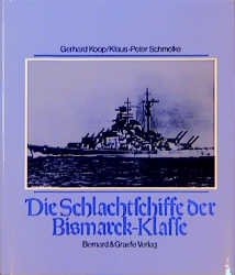 ISBN 9783763758906: Die Schlachtschiffe der Bismarck-Klasse