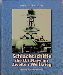 ISBN 9783763762170: Schlachtschiffe der U.S. Navy im Zweiten Weltkrieg