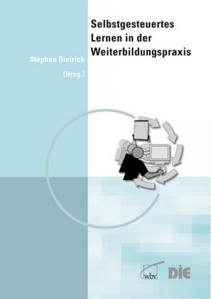 gebrauchtes Buch – Stephan Dietrich – Selbstgesteuertes Lernen in der Weiterbildungspraxis