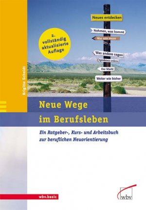 ISBN 9783763934188: Neue Wege im Berufsleben: Ein Ratgeber-, Kurs- und Arbeitsbuch zur beruflichen Neuorientierung Scheidt, Brigitte.