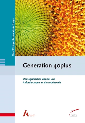 ISBN 9783763935406: Generation 40plus - Demografischer Wandel und Anforderungen an die Arbeitswelt