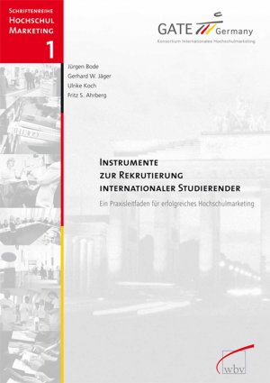 ISBN 9783763936601: Instrumente zur Rekrutierung internationaler Studierender - Ein Praxisleifaden für erfolgreiches Hochschulmarketing